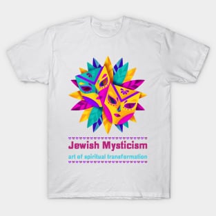 Jewish Mysticism - art of spiritual transformation T-Shirt